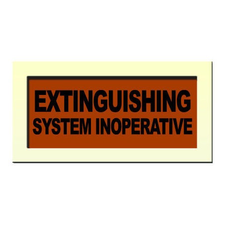 Internal Warning Sign - ‘EXTINGUISHING SYSTEM INOPERATIVE'