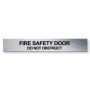 Traffolyte Sign - FIRE SAFTEY DOOR / DO NOT OBSTRUCT