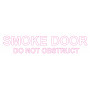 Vinyl Cut - Smoke Door Do Not Obstruct