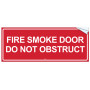 Fire Smoke Door Do Not Obstruct - Vinyl Sticker