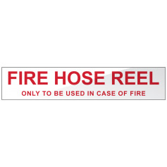 Fire Hose Reel - Only to be used in case of fire